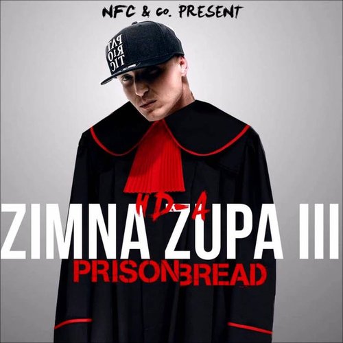 ZIMNA ZUPA III part I : PRISON BREAD