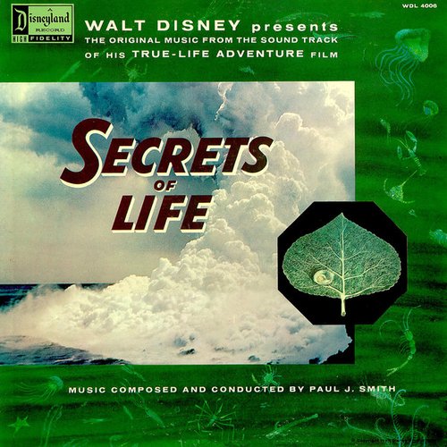 Walt Disney Presents The Original Music from the Sound Track of his True-Life Adventure Film "Secrets of Life"