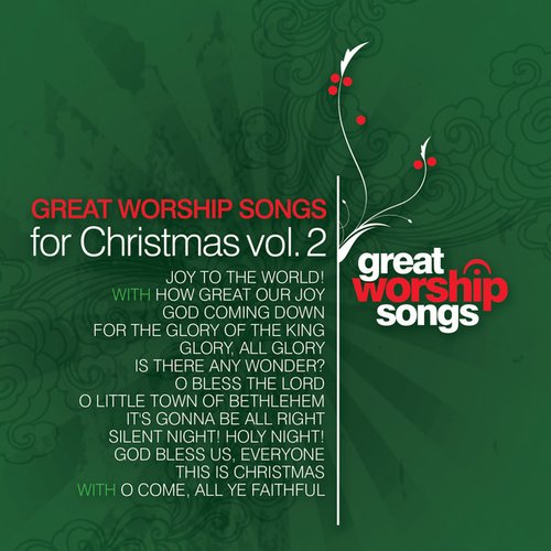 Great Worship Songs For Christmas Vol. 2