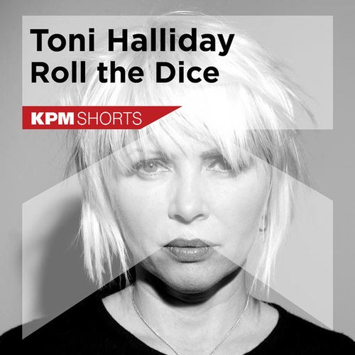 Toni Halliday: Roll the Dice