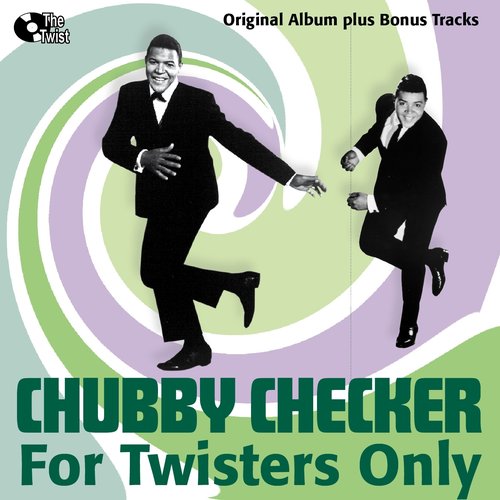 For Twisters Only (Original Album Plus Bonus Tracks)