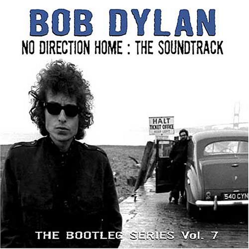 The Bootleg Series Volume 7: No Direction Home: The Soundtrack