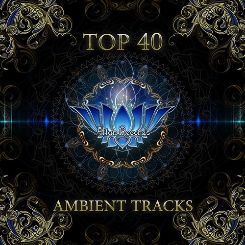 Top 40 Ambient Tracks