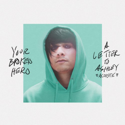 A Letter to Ashley (Acoustic Version) - Single