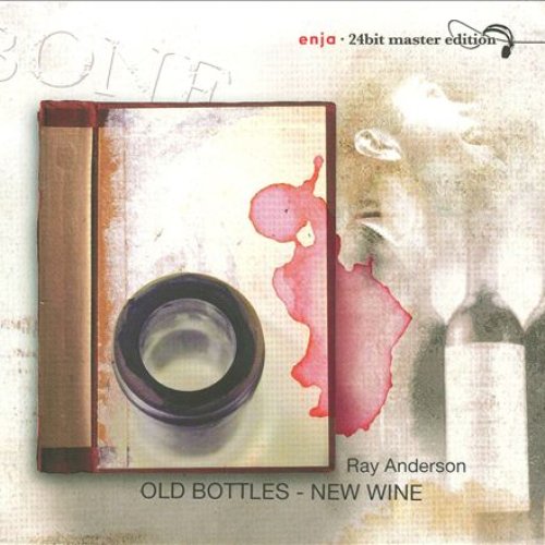 Old Bottles - New Wine