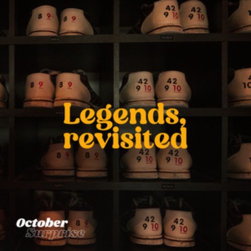 Legends, Revisted