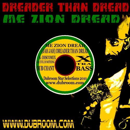 Jah Jah Dreader Than Dread EP (2010)