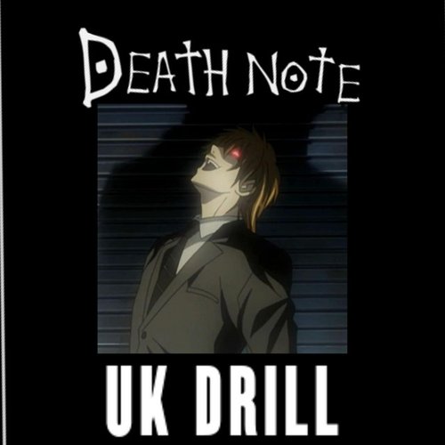 DEATH NOTE UK DRILL