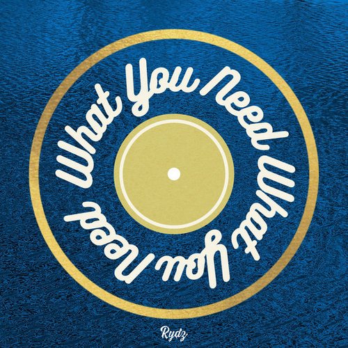 What You Need - Single