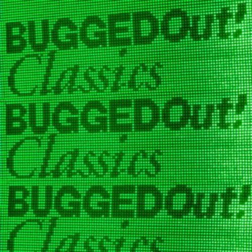 Bugged Out! Classics