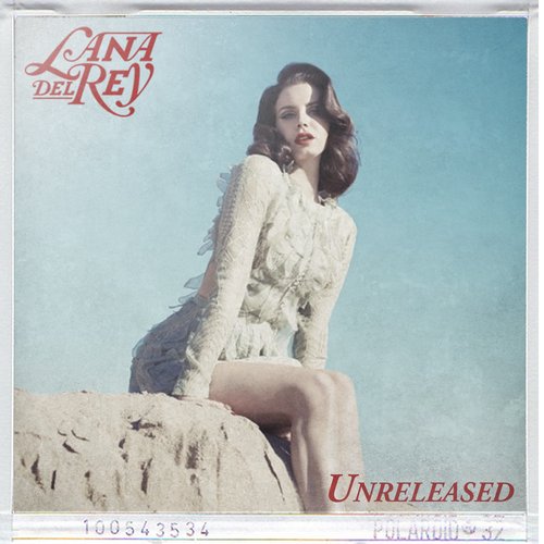 Lana Del Rey - Unreleased