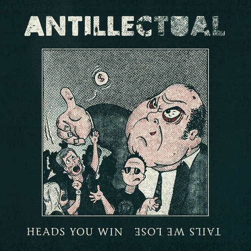 Heads You Win, Tails We Lose