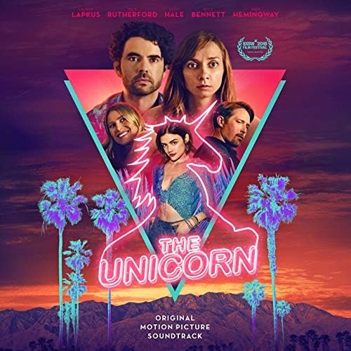 The Unicorn (Original Motion Picture Soundtrack) [Explicit]