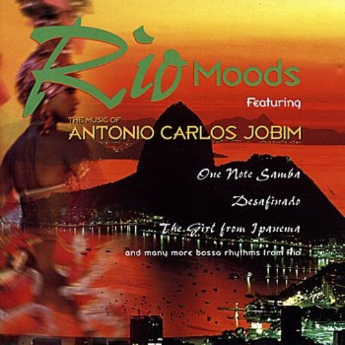 Rio Moods - The Music Of Antonio Carlos Jobim