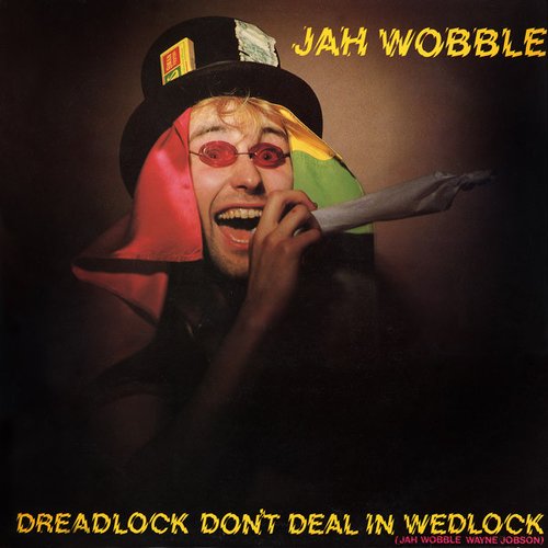 Dreadlock Don't Deal In Wedlock