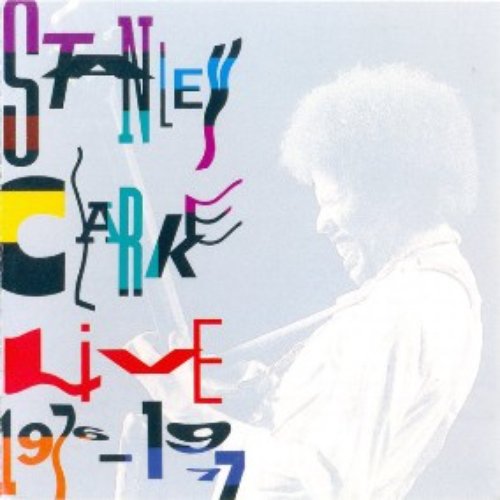 Stanley Clarke Live 1976-1977