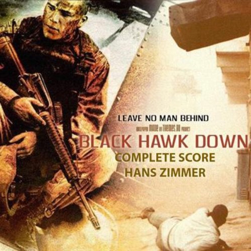 Black Hawk Down: Complete Score — Hans Zimmer | Last.fm