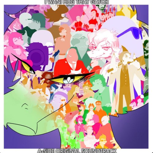 I Wani Hug That Gator A-Side Original Soundtrack