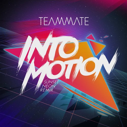 Into Motion (Sunset Neon Remix) - Single