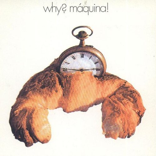 Why? Máquina!