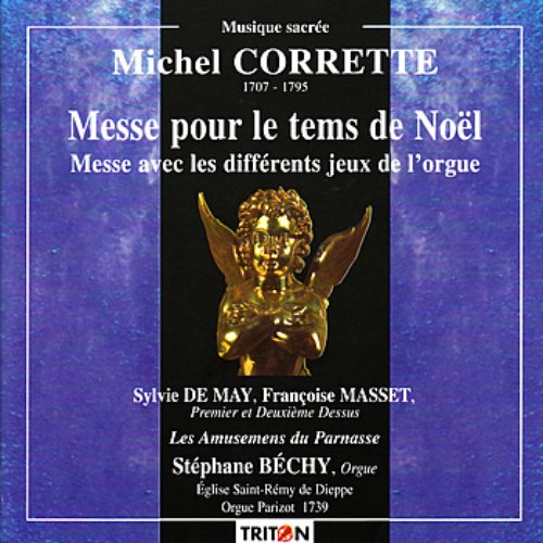 Corrette: Messe pour le tems de Noël, Messe avec les différents jeux de l'orgue