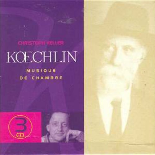 Koechlin: Musique de chambre