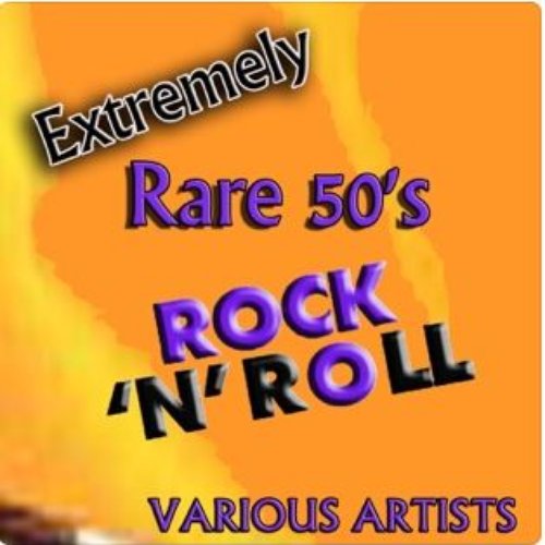 Extremely Rare 50's Rock 'N' Roll