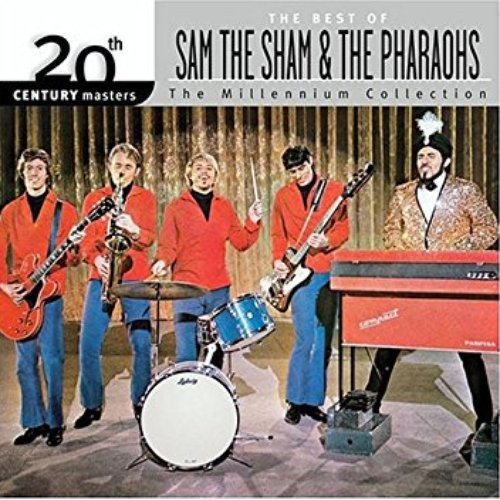 20th Century Masters: The Millennium Collection: Best of Sam The Sham & The Pharaohs