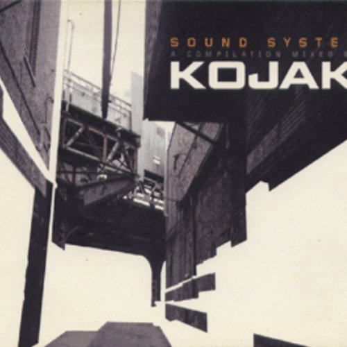 Sound System (A Compilation Mixed By Kojak)