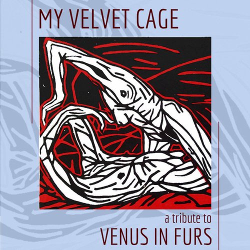My Velvet Cage