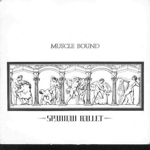 Musclebound — Spandau Ballet | Last.fm