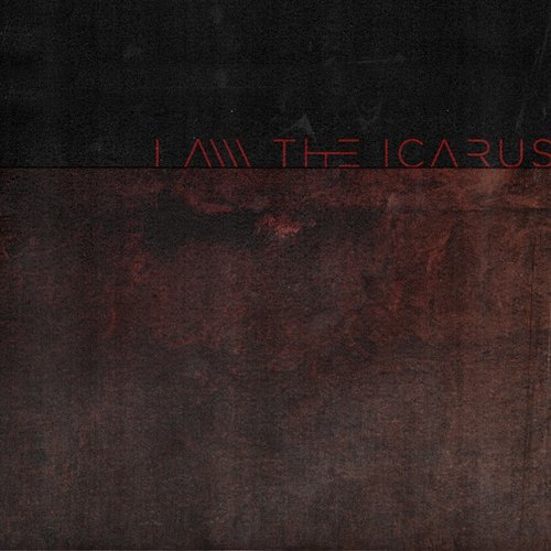 I Am The Icarus