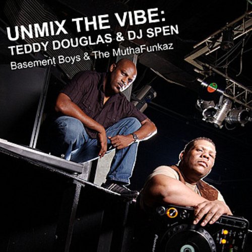 UnMix The Vibe: Teddy Douglas & DJ Spen