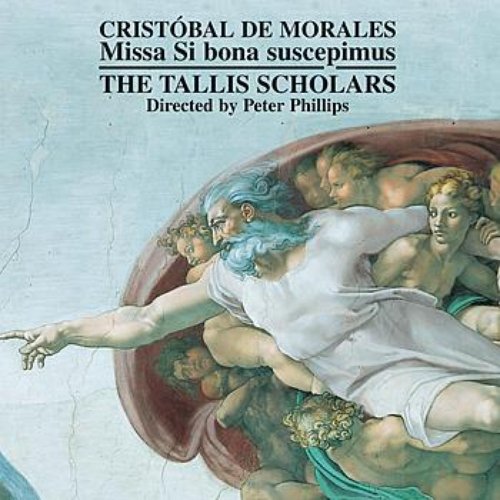 Cristóbal de Morales - Missa Si bona suscepimus