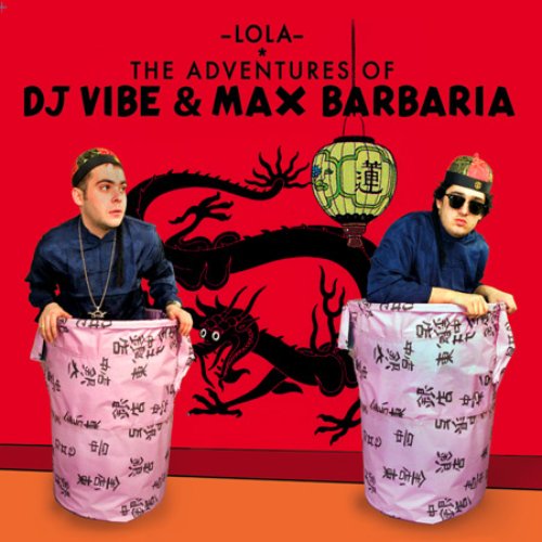 The Adventures of DJ Vibe & Max Barbaria