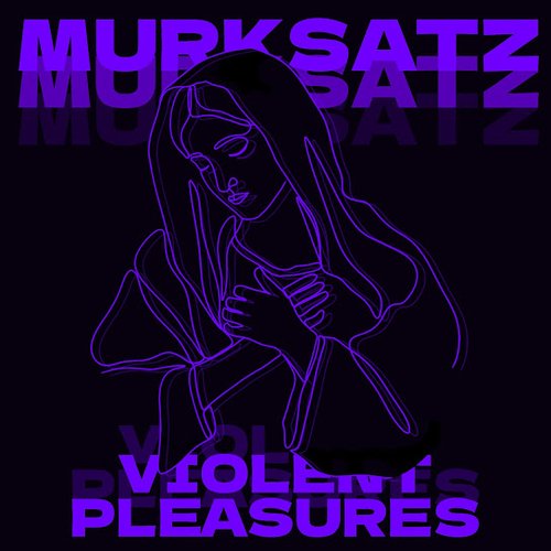 Violent Pleasures