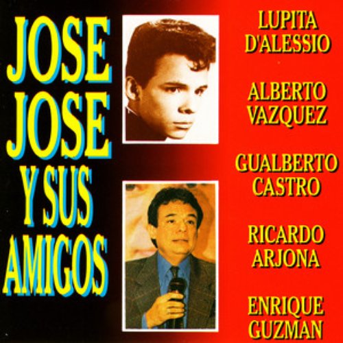 Jose Jose y Sus Amigos con Amor: Las Mas Bellas Melodías Mi Vida