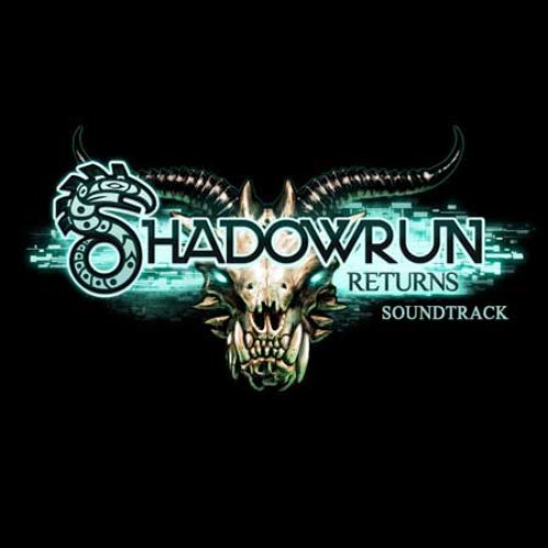 Shadowrun Returns Official Soundtrack