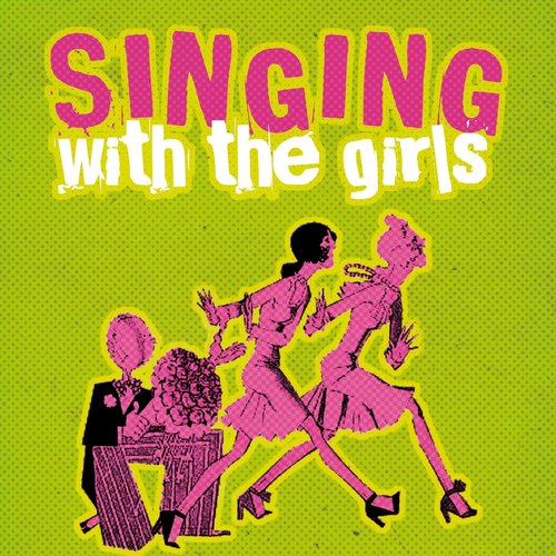 Singing with the Girls