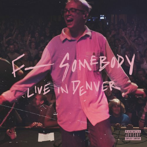 Fvck Somebody (Live in Denver) - Single