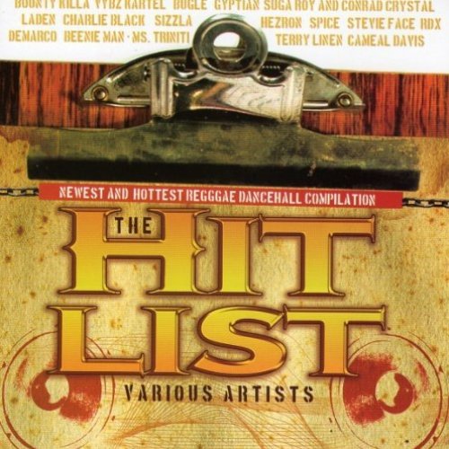 The Hit List - Newest and Hottest Dancehall Compilation