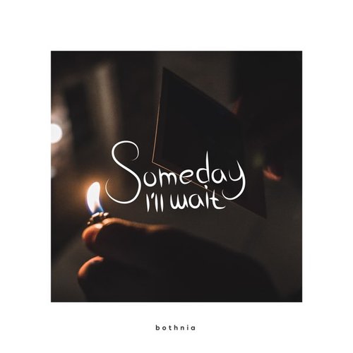 Someday I'll Wait