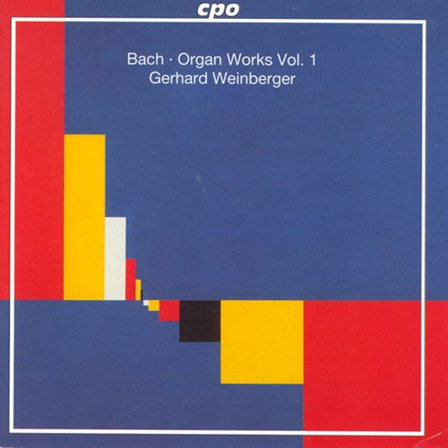 Bach, J.S.: Organ Works, Vol. 1