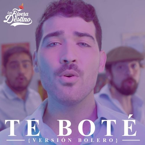 Te Boté (versión bolero)