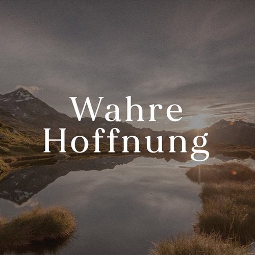 Wahre Hoffnung
