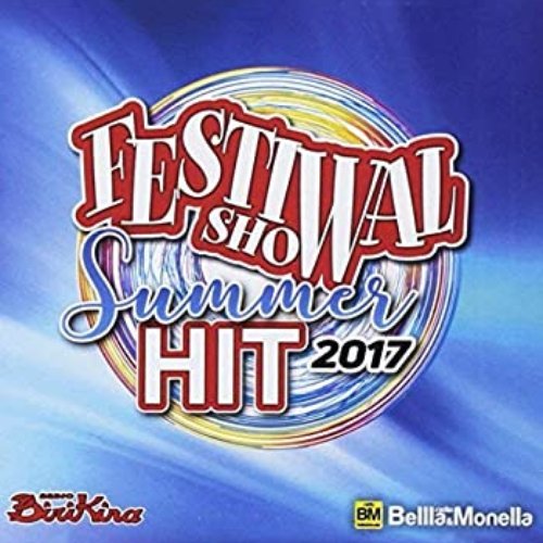 Festival Show Summer Hit 2017