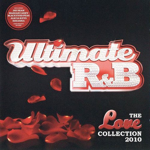 Ultimate R&B the Love Collection 2010