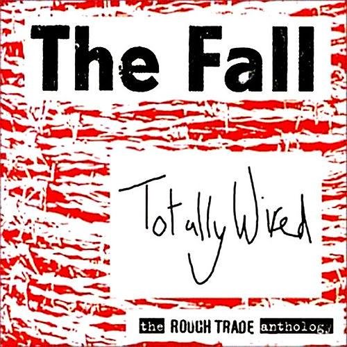 Totally Wired: The Rough Trade Anthology