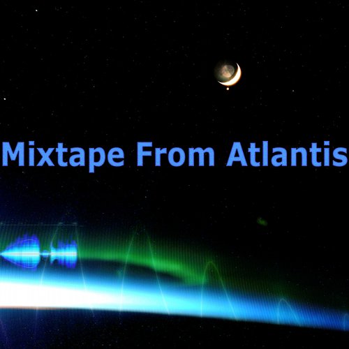 Mixtape From Atlantis