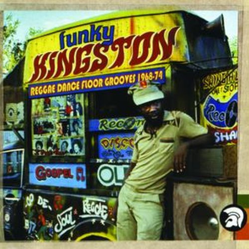 Funky Kingston: Reggae Dancefloor Grooves 1968-74